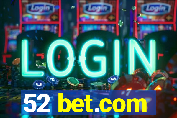 52 bet.com