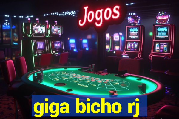 giga bicho rj