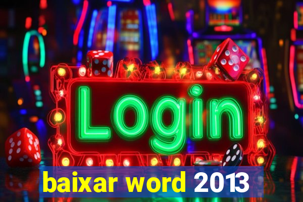 baixar word 2013