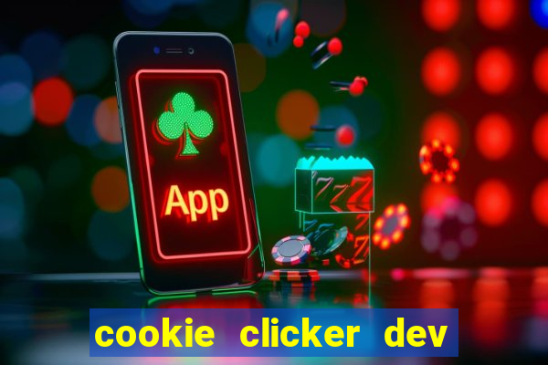 cookie clicker dev tools code