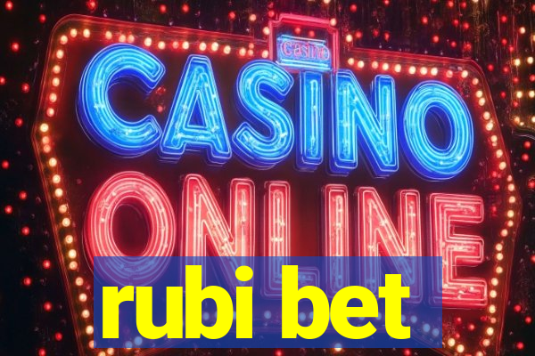 rubi bet