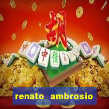 renato ambrosio viva sorte fortuna