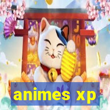 animes xp