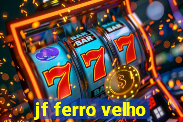 jf ferro velho