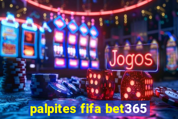 palpites fifa bet365