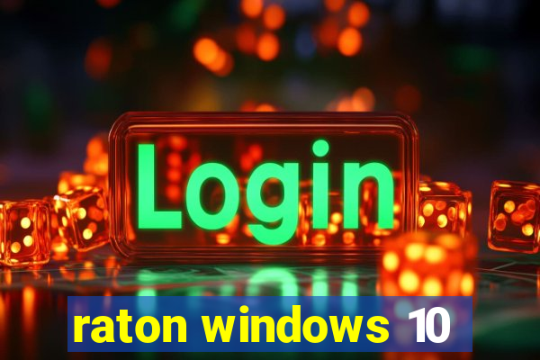 raton windows 10