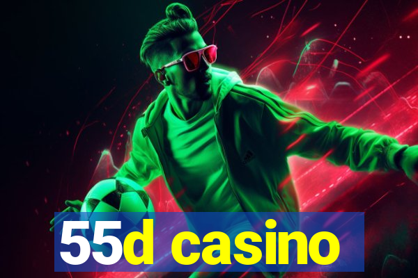 55d casino