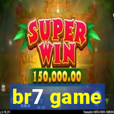 br7 game