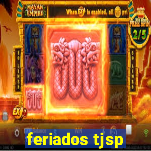 feriados tjsp