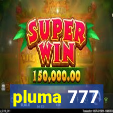 pluma 777