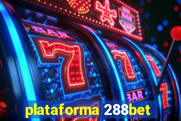 plataforma 288bet