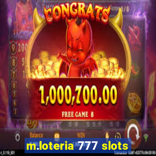 m.loteria 777 slots