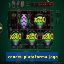 venceu plataforma jogo