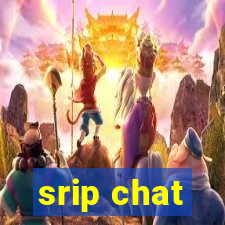 srip chat