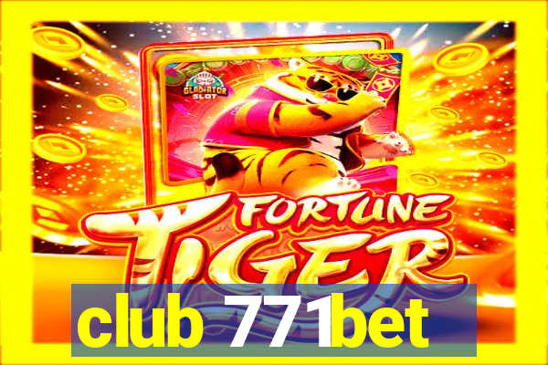 club 771bet