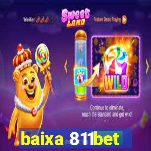 baixa 811bet