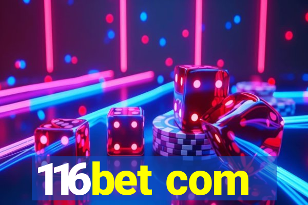 116bet com