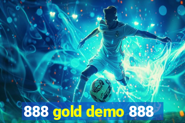 888 gold demo 888