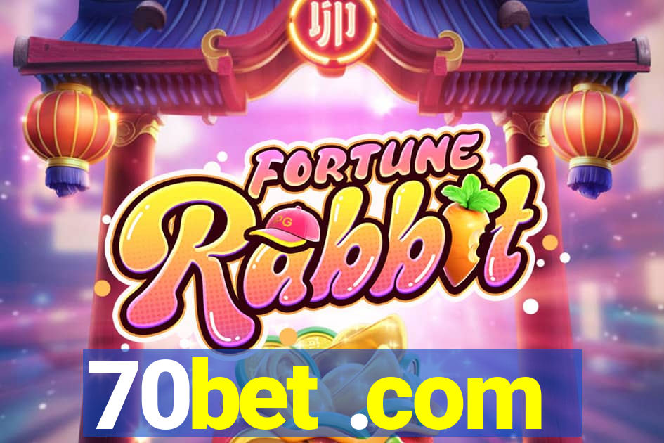 70bet .com