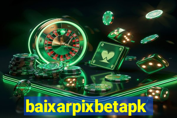 baixarpixbetapk