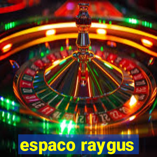 espaco raygus