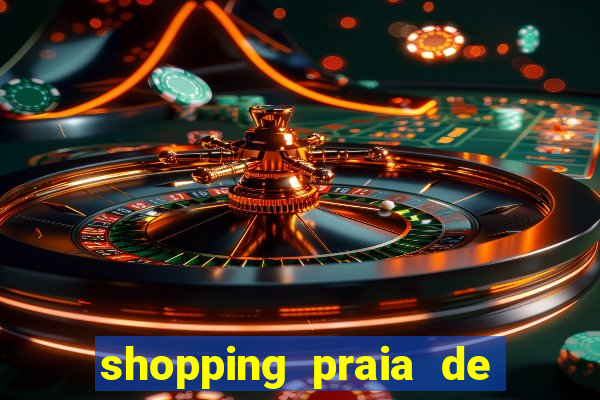 shopping praia de belas cinema