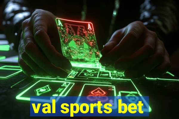 val sports bet