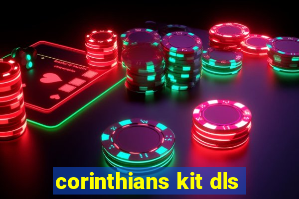 corinthians kit dls