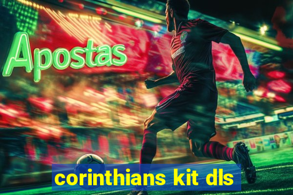 corinthians kit dls