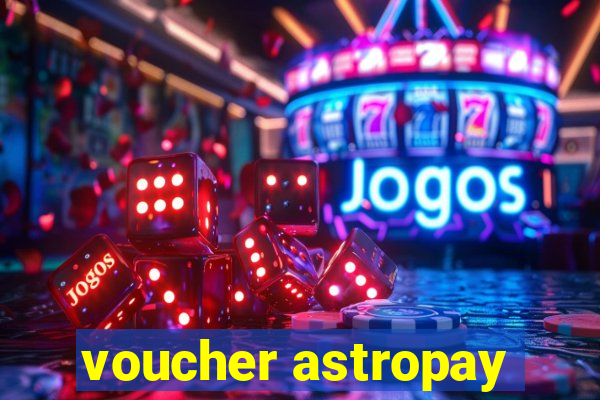 voucher astropay