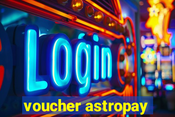 voucher astropay