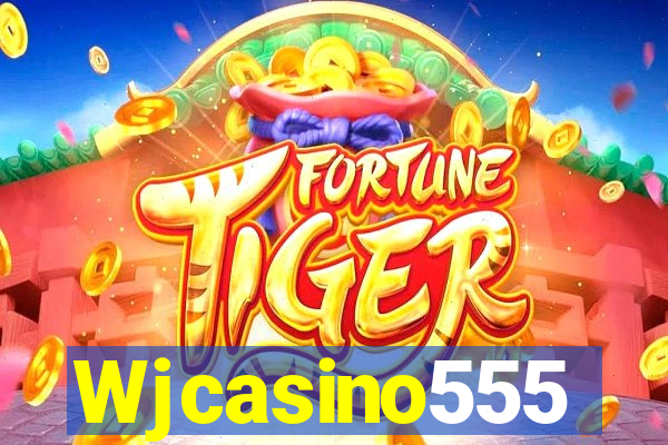 Wjcasino555