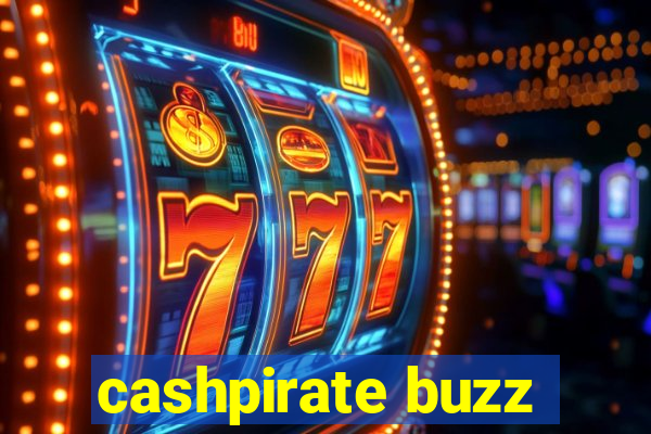 cashpirate buzz