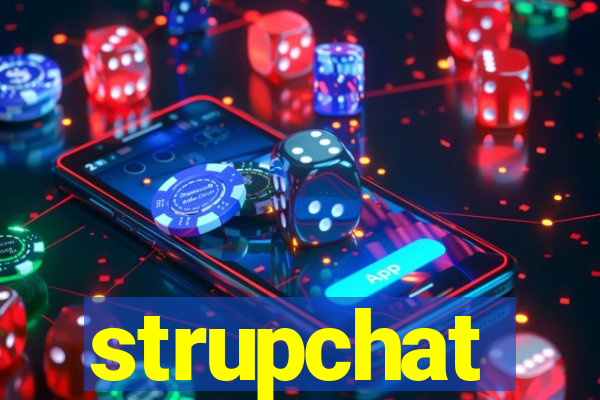 strupchat