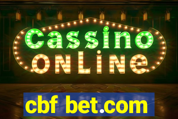 cbf bet.com