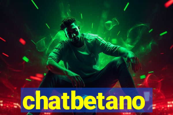 chatbetano