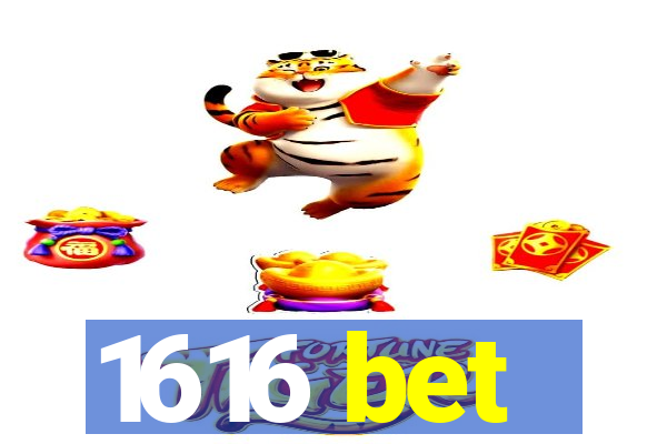 1616 bet