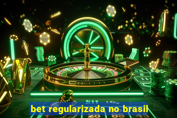 bet regularizada no brasil