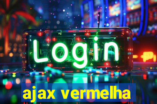 ajax vermelha