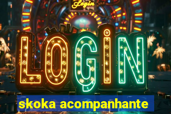 skoka acompanhante