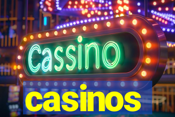 casinos