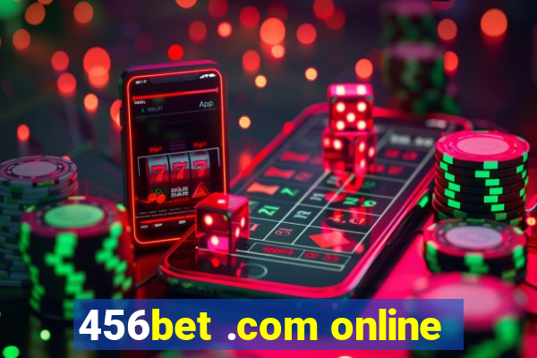 456bet .com online