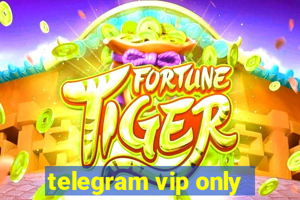 telegram vip only