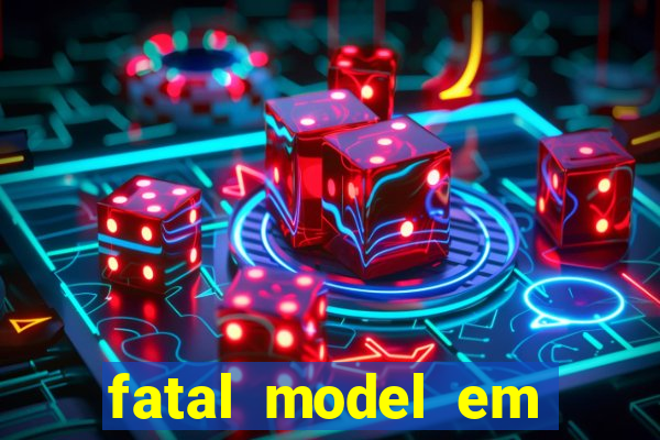 fatal model em porto nacional