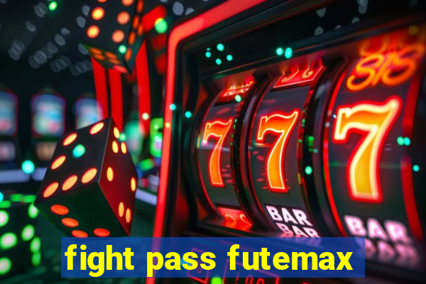 fight pass futemax