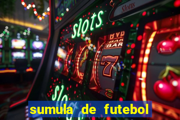 sumula de futebol de campo cbf