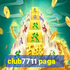 club7711 paga