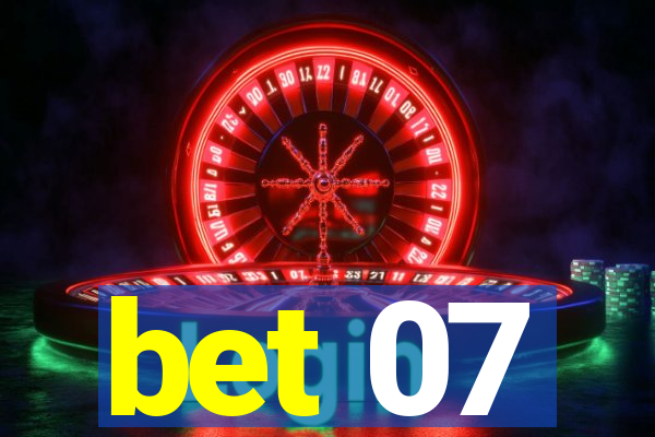 bet 07