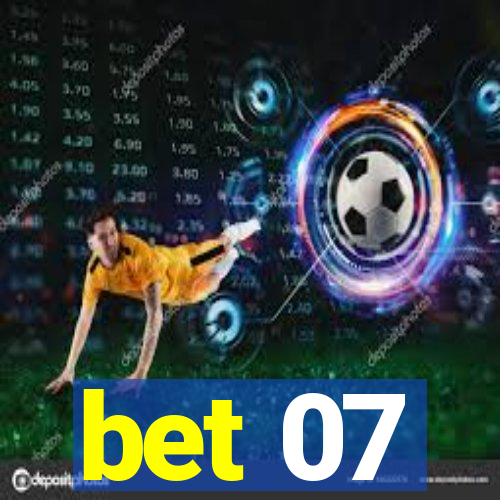 bet 07