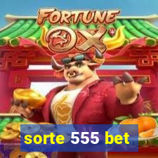 sorte 555 bet